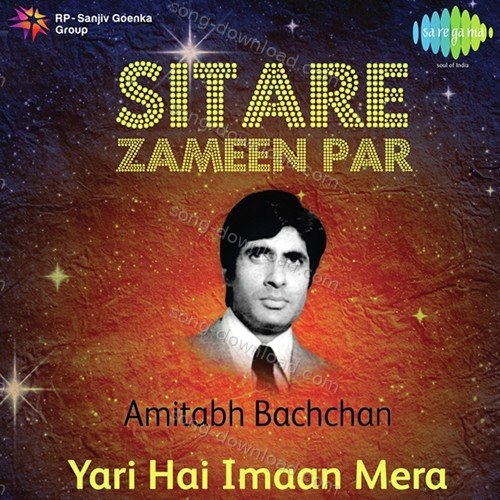 Sitare Zameen Par - Amitabh Bachchan - "Yari Hai Imaan Mera" Mohammed Rafi MP3 Download